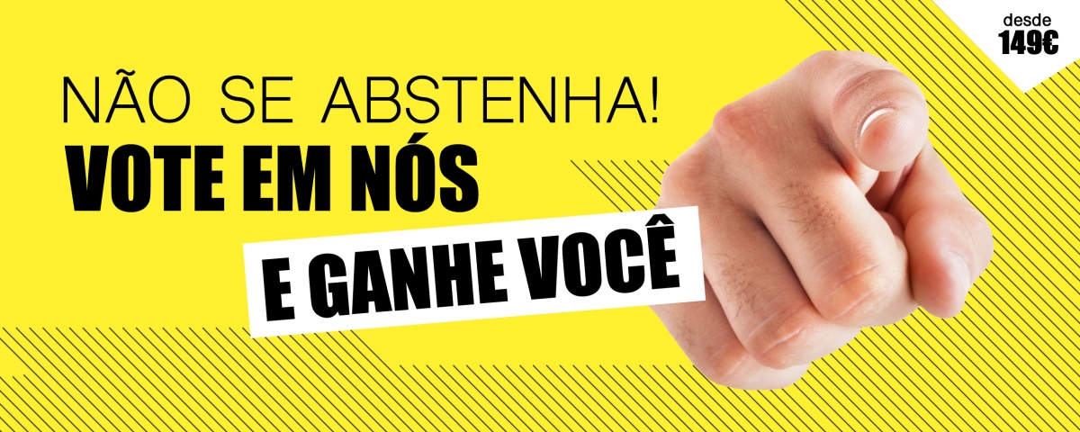 Não se abstenha! Vote em nós e ganhe você!